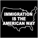Immigration Is The American Way T-Shirt