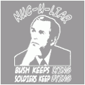 Anti bush T-Shirt: Bush Keeps Lying Soldiers Keep Dying